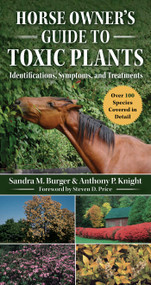 Horse Owner's Guide to Toxic Plants (Identifications, Symptoms, and Treatments) by Sandra McQuinn, Steven D. Price, 9781510741652