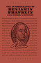 The Autobiography of Benjamin Franklin and Other Writings by Benjamin Franklin, E. Boyd Smith, Frank Woodworth Pine, 9781684122899