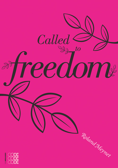 Called to Freedom by Roland Meynet, 9781934996089