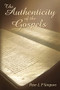 The Authenticity of the Gospels by Peter L P  Simpson, 9781400325429