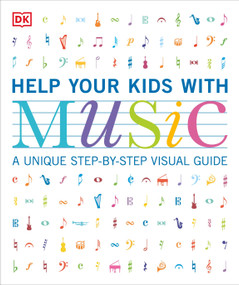 Help Your Kids with Music, Ages 10-16 (Grades 1-5) (A Unique Step-by-Step Visual Guide) by Carol Vorderman, 9781465485489