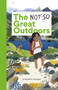 The Not-So Great Outdoors by Madeline Kloepper, 9780735264175