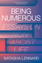 Being Numerous (Essays on Non-Fascist Life) by Natasha Lennard, 9781788734592