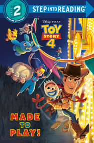 Made to Play! (Disney/Pixar Toy Story 4) - 9780736439879 by Natasha Bouchard, Disney Storybook Art Team, 9780736439879