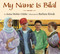 My Name is Bilal by Asma Mobin-Uddin, Barbara Kiwak, 9781590781753