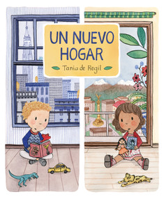 Un nuevo hogar (Spanish Edition) by Tania de Regil, Tania de Regil, Tania de Regil, 9781536206753