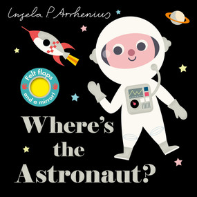 Where's the Astronaut? by Ingela P Arrhenius, 9781536207521