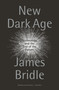 New Dark Age (Technology and the End of the Future) - 9781786635488 by James Bridle, 9781786635488
