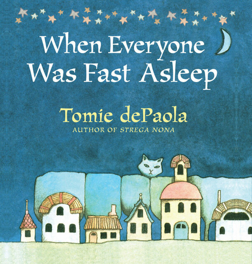 When Everyone Was Fast Asleep by Tomie dePaola, 9780823442812