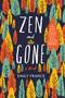 Zen and Gone - 9781641290319 by Emily France, 9781641290319