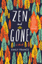 Zen and Gone - 9781641290319 by Emily France, 9781641290319