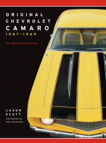 Original Chevrolet Camaro 1967-1969 (The Restoration Guide) by Jason Scott, 9780760365908