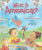 What Is America? by Michelle Medlock Adams, Amy Wummer, 9780824916954