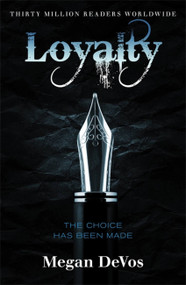 Loyalty (Book 2 in the Anarchy series) by Megan DeVos, 9781409183860