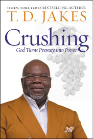 Crushing (God Turns Pressure into Power) - 9781546010531 by T. D. Jakes, 9781546010531