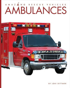 Ambulances - 9781628326291 by Lori Dittmer, 9781628326291
