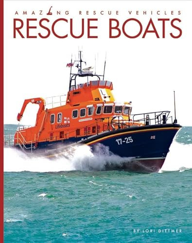 Rescue Boats - 9781628326321 by Lori Dittmer, 9781628326321