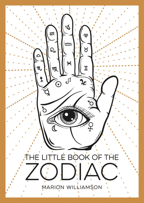 The Little Book Of The Zodiac (An Introduction to Astrology) by Marion Williamson, 9781786855466