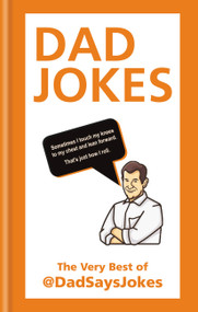 Dad Jokes (The very best of @DadSaysJokes) by Dad Says Jokes, 9781788401029
