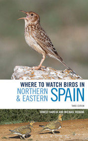 Where to Watch Birds in Northern and Eastern Spain by Ernest Garcia, Michael Rebane, 9781472936752