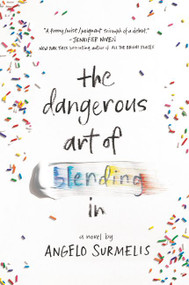 The Dangerous Art of Blending In - 9780062659019 by Angelo Surmelis, 9780062659019
