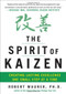 The Spirit of Kaizen: Creating Lasting Excellence One Small Step at a Time by Robert Maurer, 9780071796170