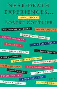 Near-Death Experiences . . . and Others - 9781250215062 by Robert Gottlieb, 9781250215062