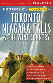 Frommer's EasyGuide to Toronto, Niagara and the Wine Country by Caroline Aksich, 9781628874464