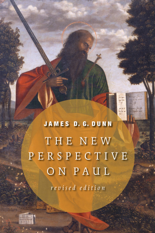 The New Perspective on Paul by James D. G. Dunn, 9780802845627