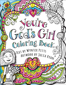 You're God's Girl! Coloring Book by Wynter Pitts, Julia Ryan, 9780736969635