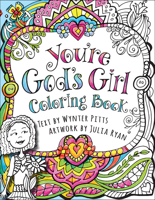You're God's Girl! Coloring Book by Wynter Pitts, Julia Ryan, 9780736969635