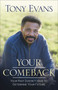 Your Comeback (Your Past Doesn't Have to Determine Your Future) by Tony Evans, 9780736960649