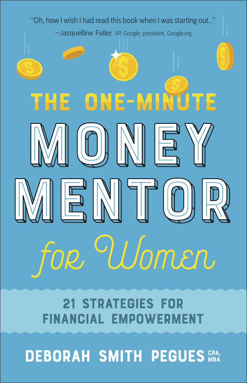 The One-Minute Money Mentor for Women (21 Strategies for Financial Empowerment) by Deborah Smith Pegues, 9780736972260