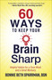 60 Ways to Keep Your Brain Sharp (Helpful Habits for a Clear Mind and a Great Memory) by Bonnie Sparrman, 9780736972093