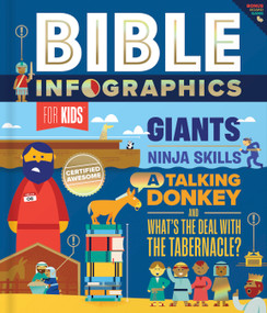 Bible Infographics for Kids (Giants, Ninja Skills, a Talking Donkey, and What's the Deal with the Tabernacle?) by Harvest House Publishers, 9780736972420