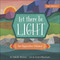 Let There Be Light (An Opposites Primer) by Danielle Hitchen, Jessica Blanchard, 9780736972369