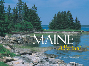 Maine (A Portrait) by Lucian Niemeyer, 9781608936960