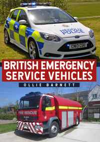 British Emergency Service Vehicles by Ollie Barnett, 9781445683461