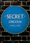 Secret Lincoln by Morgan Broadbent, 9781445682655