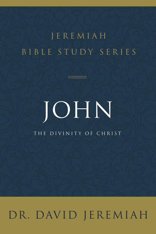 John (The Divinity of Christ) by Dr.  David Jeremiah, 9780310091554