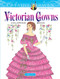Creative Haven Victorian Gowns Coloring Book by Ming-Ju Sun, 9780486832500