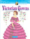 Creative Haven Victorian Gowns Coloring Book by Ming-Ju Sun, 9780486832500