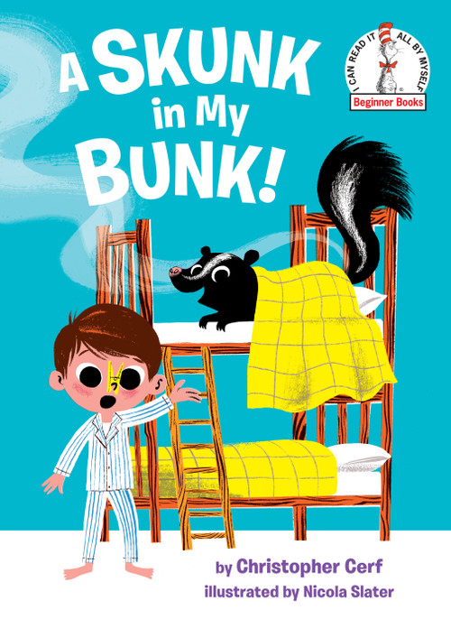 A Skunk in My Bunk! - 9780525578734 by Christopher Cerf, Nicola Slater, 9780525578734