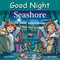 Good Night Seashore by Adam Gamble, Mark Jasper, Cooper Kelly, 9781602196650