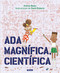 Ada Magnífica, científica /Ada Twist, Scientist (Spanish Edition) by Andrea Beaty, David Roberts, 9781644730348