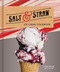 Salt & Straw Ice Cream Cookbook by Tyler Malek, JJ Goode, 9781524760151