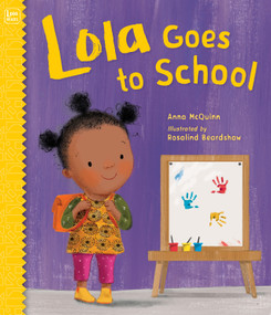 Lola Goes to School - 9781580899383 by Anna McQuinn, Rosalind Beardshaw, 9781580899383