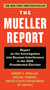 The Mueller Report (Report on the Investigation into Russian Interference in the 2016 Presidential Election) by Robert S. Mueller, III, Special Counsel's Office Dept of Justice, 9781612197814