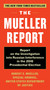 The Mueller Report (Report on the Investigation into Russian Interference in the 2016 Presidential Election) by Robert S. Mueller, III, Special Counsel's Office Dept of Justice, 9781612197814