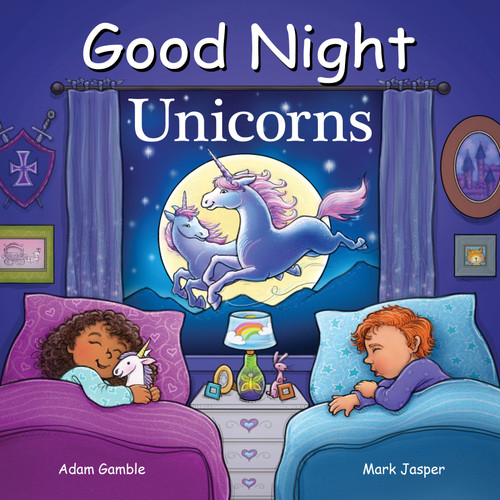 Good Night Unicorns by Adam Gamble, Mark Jasper, Suwin Chan, 9781602197916